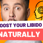 Boost Your Libido Naturally